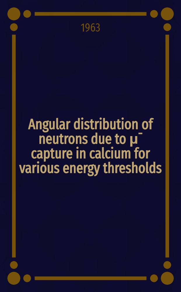 Angular distribution of neutrons due to μ¯ capture in calcium for various energy thresholds