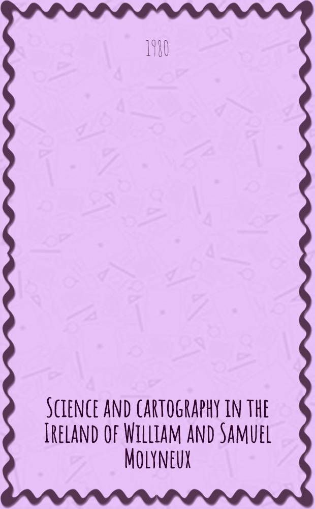 Science and cartography in the Ireland of William and Samuel Molyneux