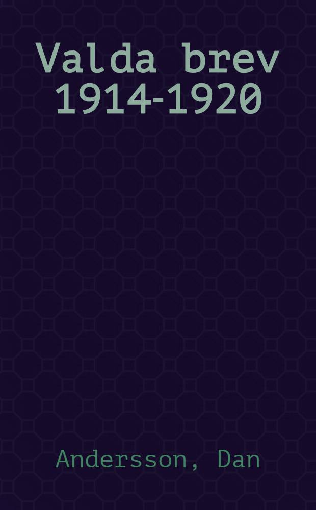 Valda brev 1914-1920