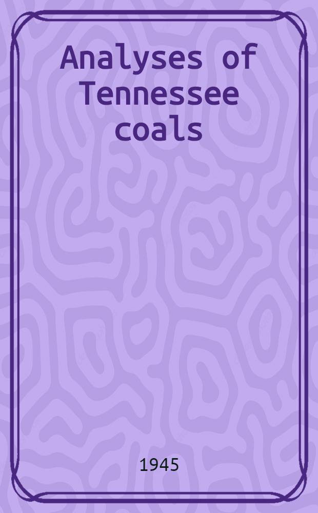 Analyses of Tennessee coals (including Georgia)