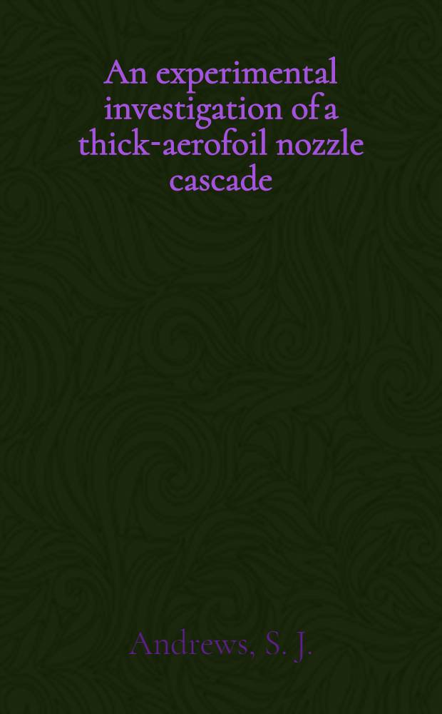 An experimental investigation of a thick-aerofoil nozzle cascade