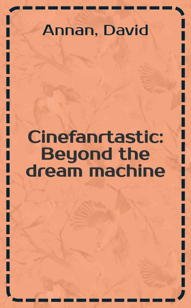 Cinefanrtastic : Beyond the dream machine