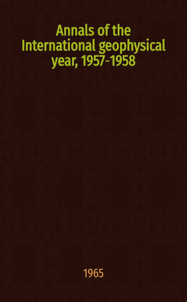 Annals of the International geophysical year, 1957-1958 : IGY instruction manual. Vol. 33 : Results of ionospheric drift observations obtained during I.G.Y. and I.G.G. 1959