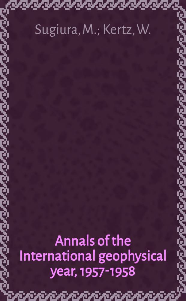 Annals of the International geophysical year, 1957-1958 : IGY instruction manual. Vol. 35. P. 1 : Hourly values of equatorial Dst for the IGY