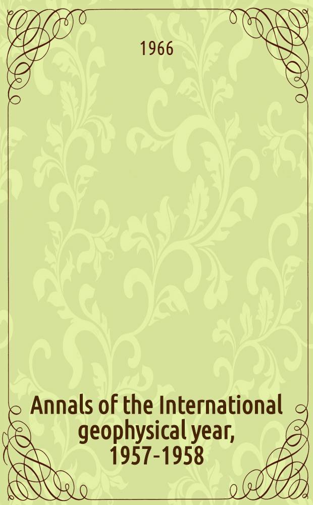 Annals of the International geophysical year, 1957-1958 : IGY instruction manual. Vol. 40 : Auroral spectrograph data