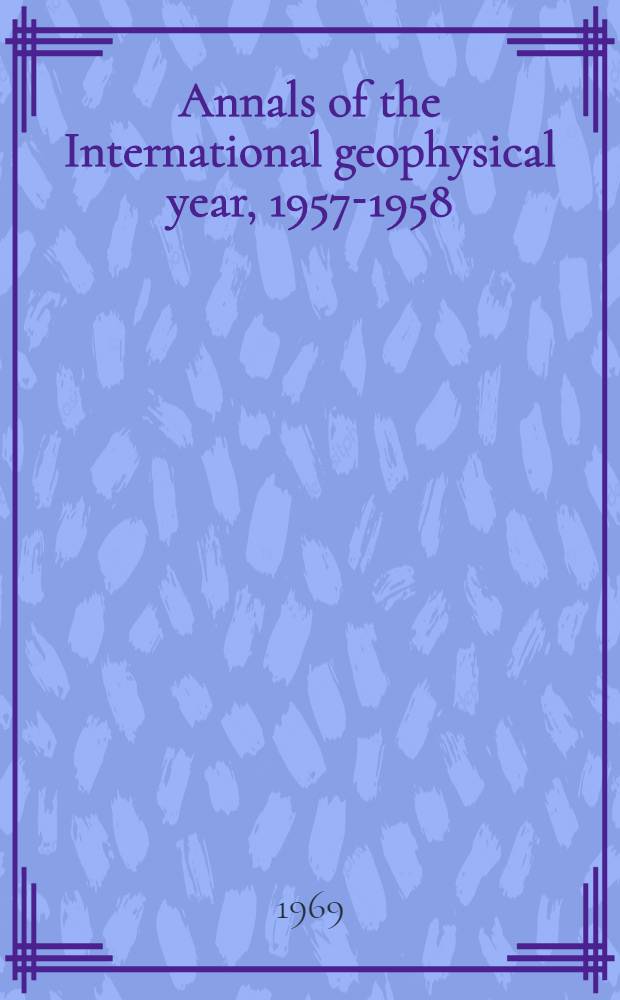 Annals of the International geophysical year, 1957-1958 : IGY instruction manual. Vol. 47 : Selected IGY magnetograms