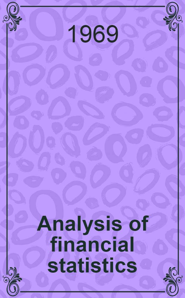 Analysis of financial statistics : Jan.-March 1969
