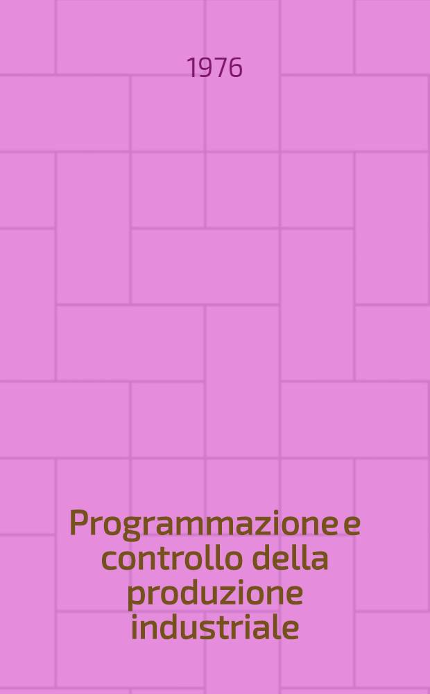 Programmazione e controllo della produzione industriale