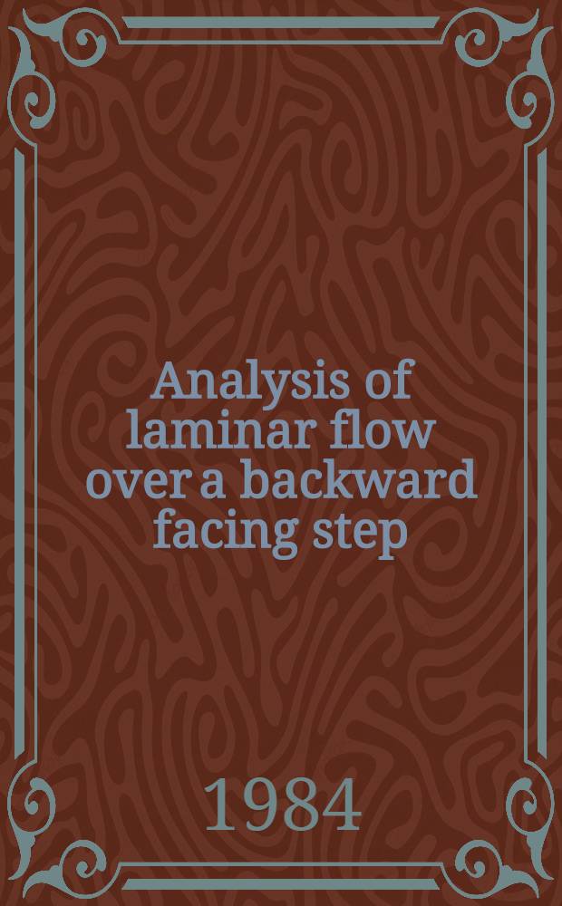 Analysis of laminar flow over a backward facing step : A GAMM-workshop