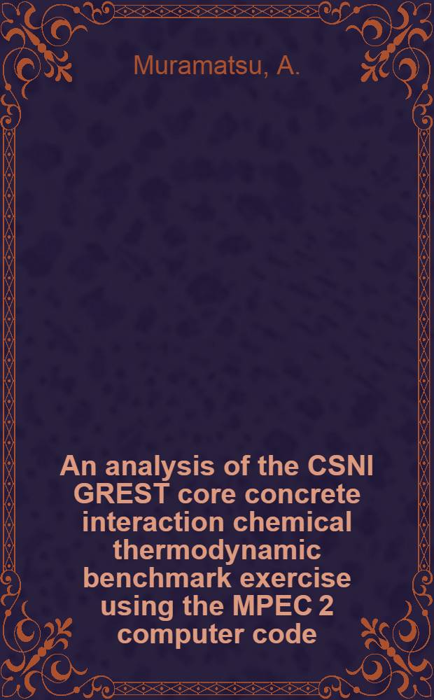 An analysis of the CSNI GREST core concrete interaction chemical thermodynamic benchmark exercise using the MPEC 2 computer code