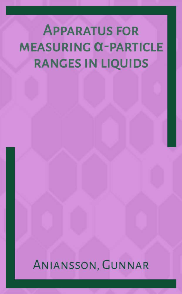 Apparatus for measuring α-particle ranges in liquids