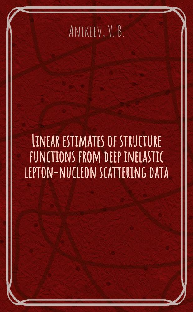 Linear estimates of structure functions from deep inelastic lepton-nucleon scattering data