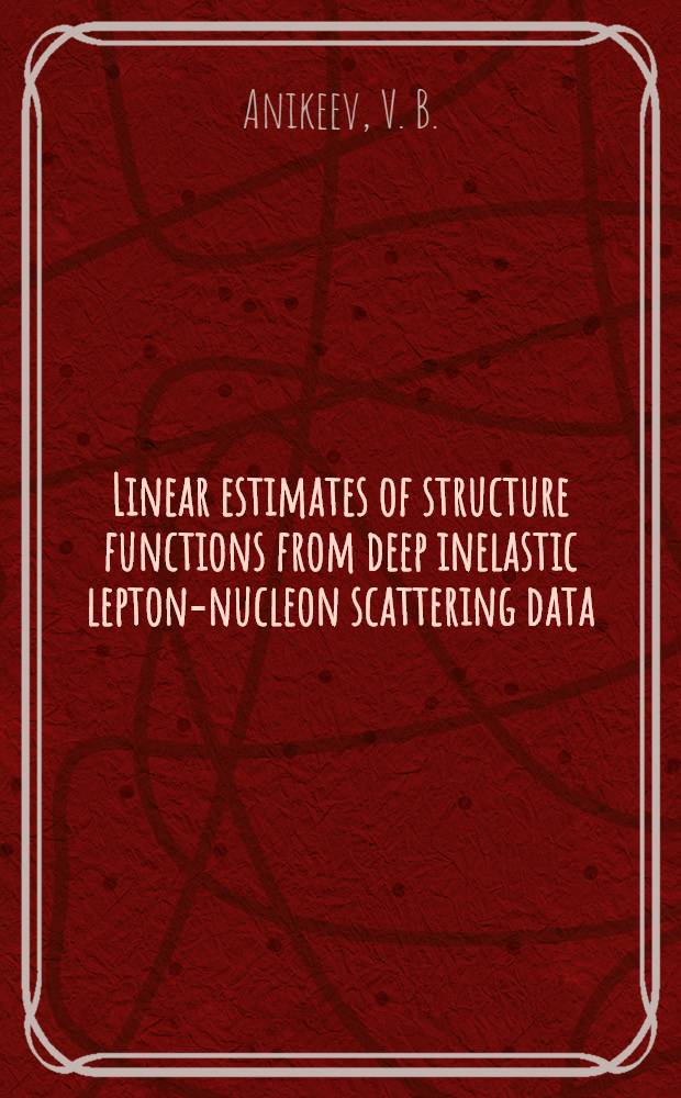 Linear estimates of structure functions from deep inelastic lepton-nucleon scattering data