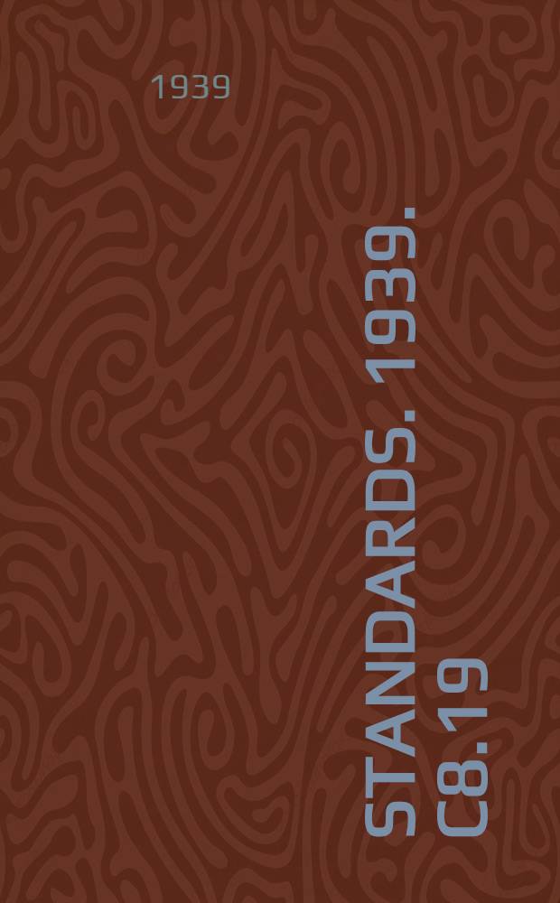 [Standards]. 1939. C8.19 : Weather-resistant saturants and finishes for aerial rubber-insulated wire and cable