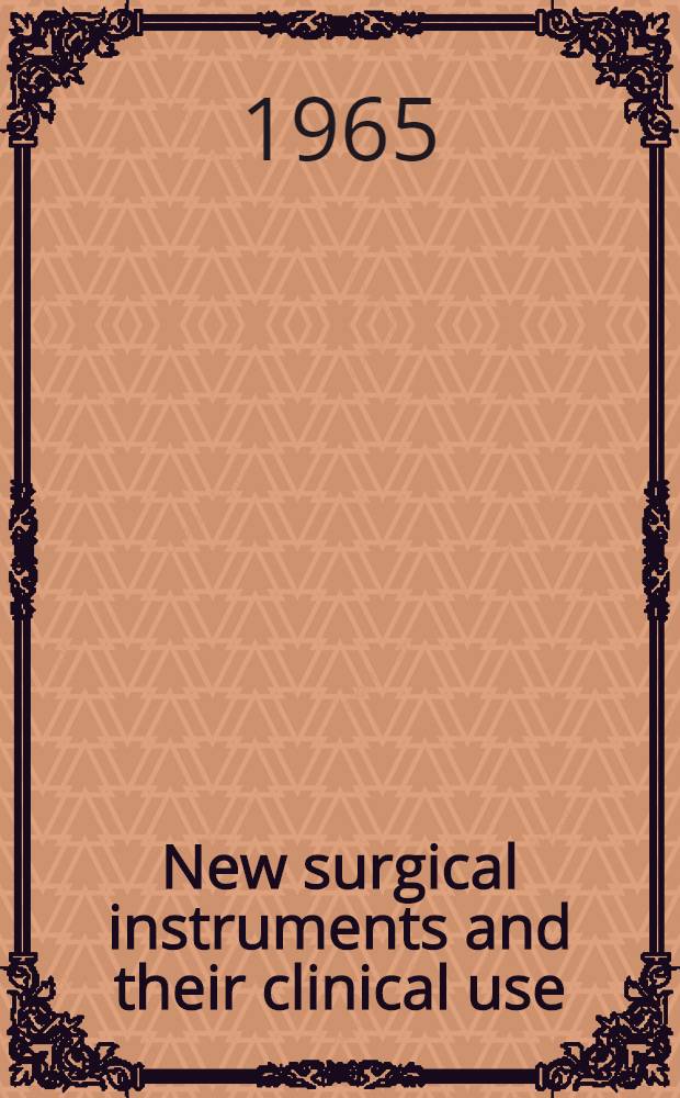 New surgical instruments and their clinical use