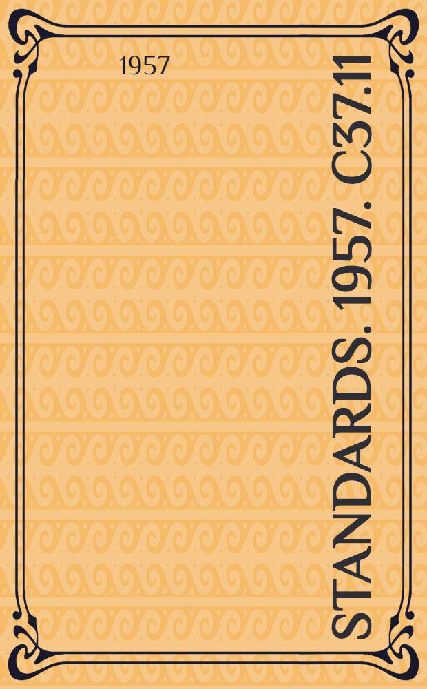 [Standards]. 1957. C37.11 : American standard requirements for power circuit breaker control