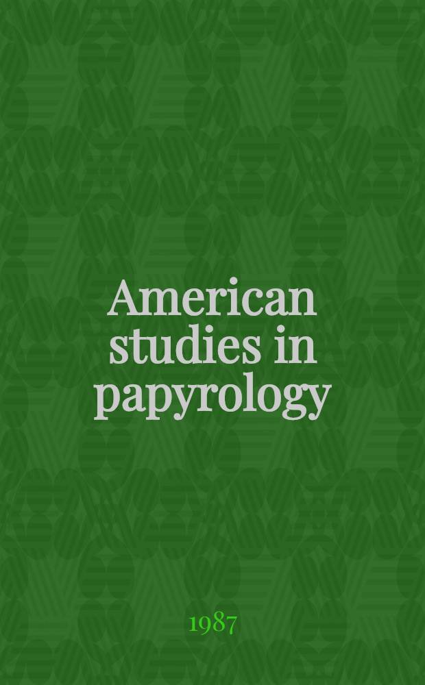 American studies in papyrology