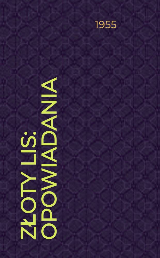 Złoty lis : Opowiadania