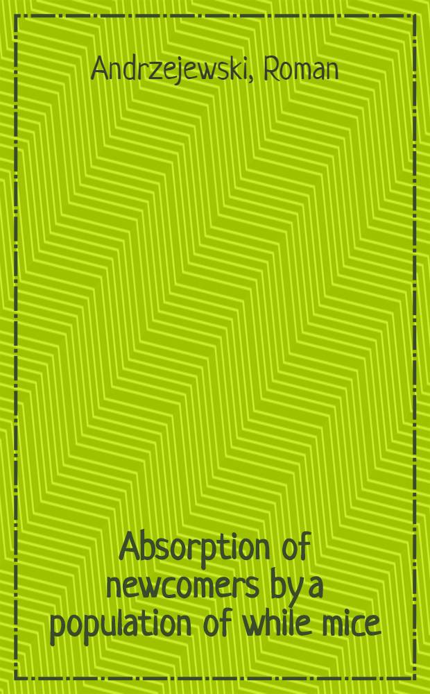 Absorption of newcomers by a population of while mice