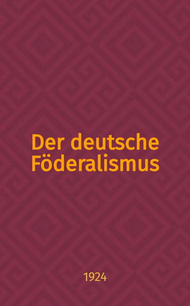 Der deutsche Föderalismus
