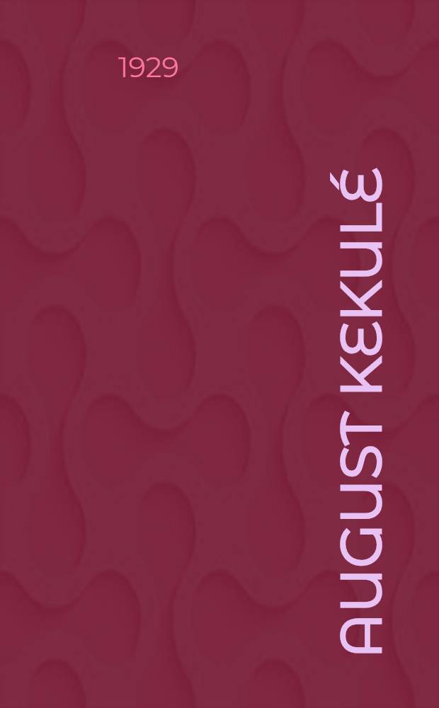 August Kekulé