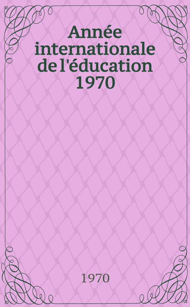 Année internationale de l'éducation 1970