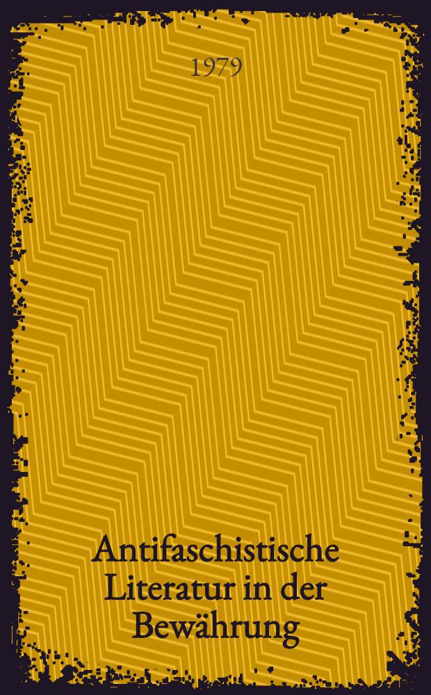 Antifaschistische Literatur in der Bewährung : Reprints. Bd. 1 : Hitler treibt zum Krieg