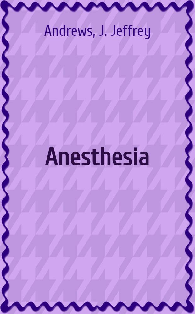 Anesthesia