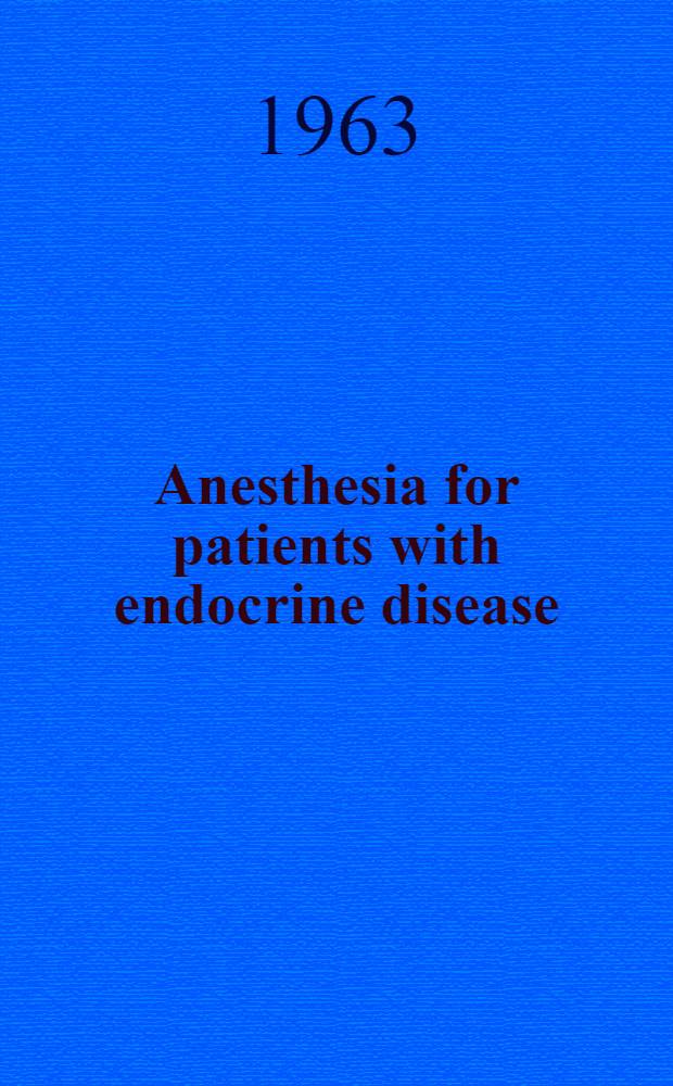 Anesthesia for patients with endocrine disease : Symposium