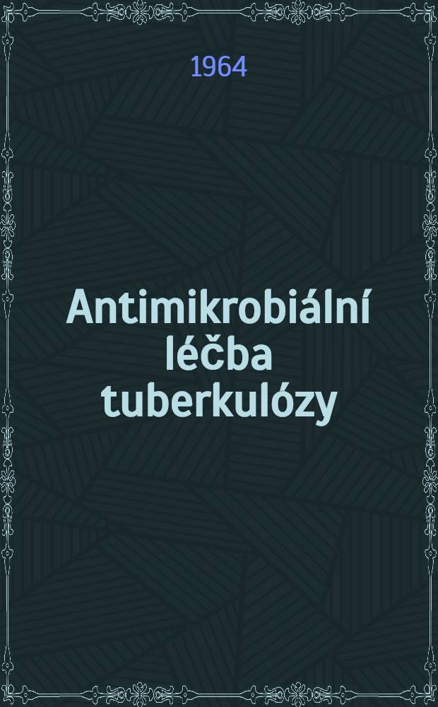 Antimikrobiální léčba tuberkulózy