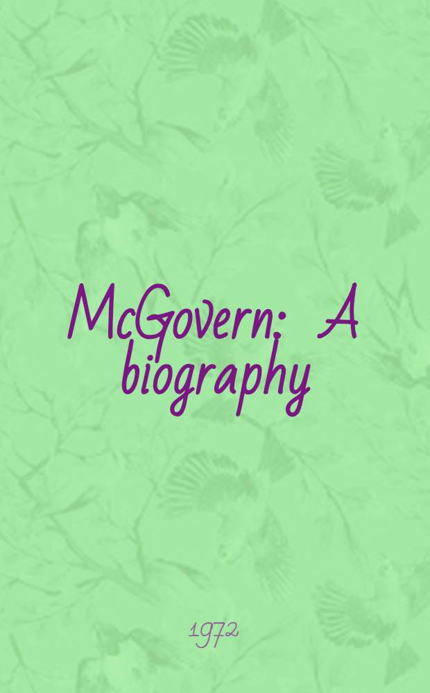McGovern : A biography