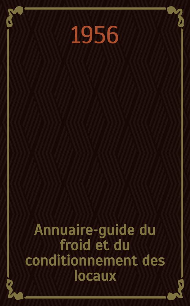 Annuaire-guide du froid et du conditionnement des locaux