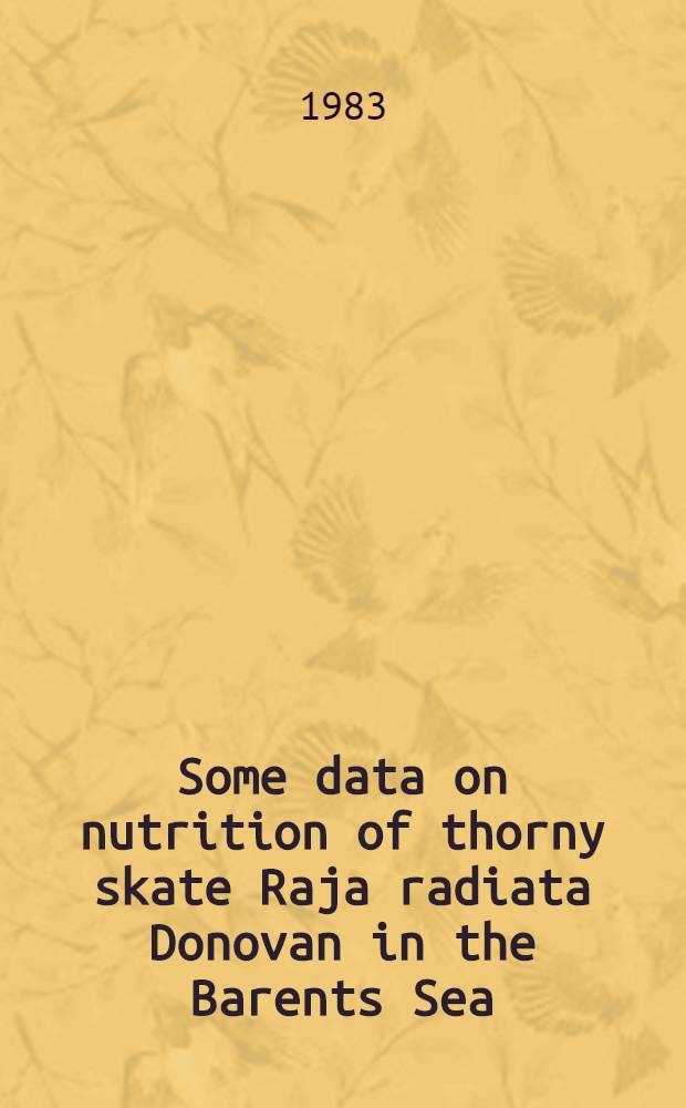 Some data on nutrition of thorny skate Raja radiata Donovan in the Barents Sea