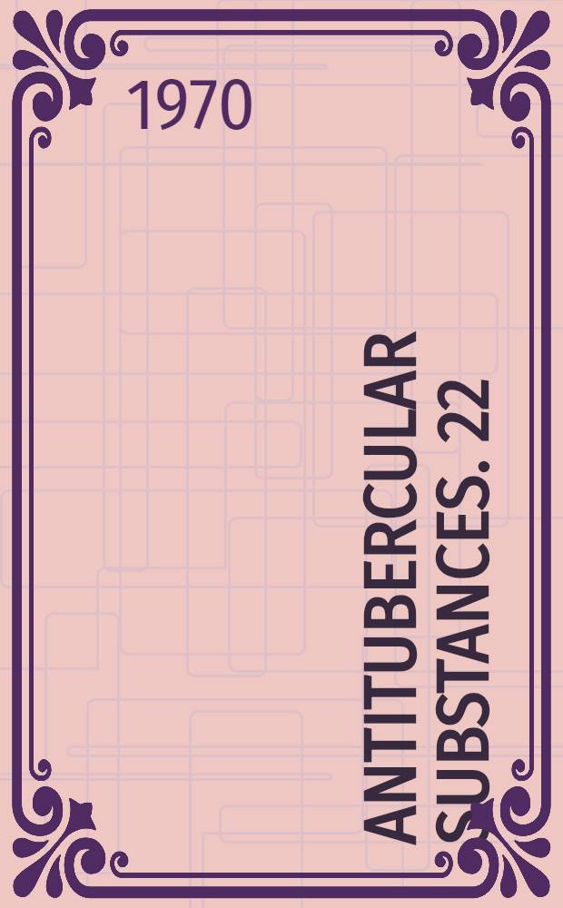 Antitubercular substances. 22 : Rimino-phenazines - the effect of further substitution