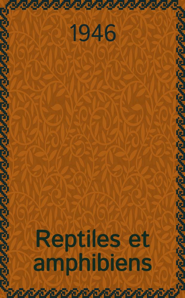 Reptiles et amphibiens