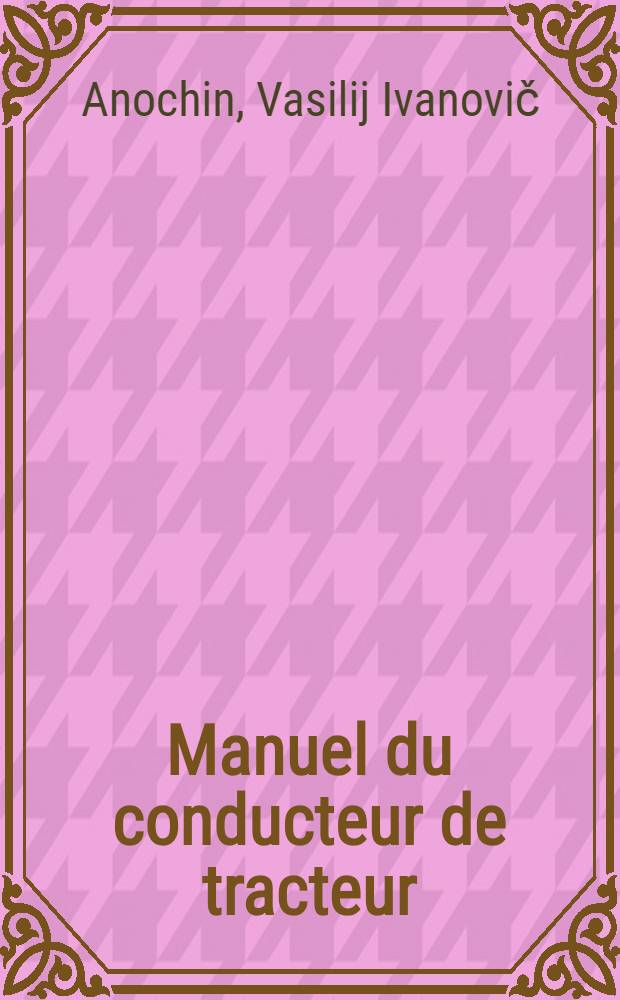 Manuel du conducteur de tracteur