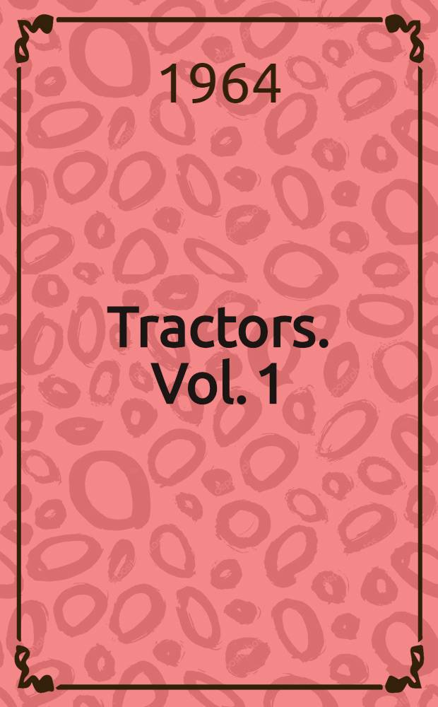 Tractors. Vol. 1