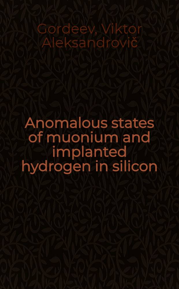 Anomalous states of muonium and implanted hydrogen in silicon