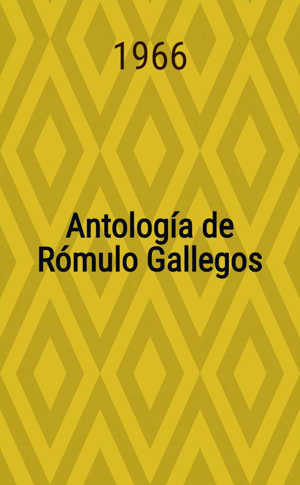 Antología de Rómulo Gallegos