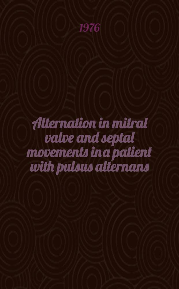 Alternation in mitral valve and septal movements in a patient with pulsus alternans