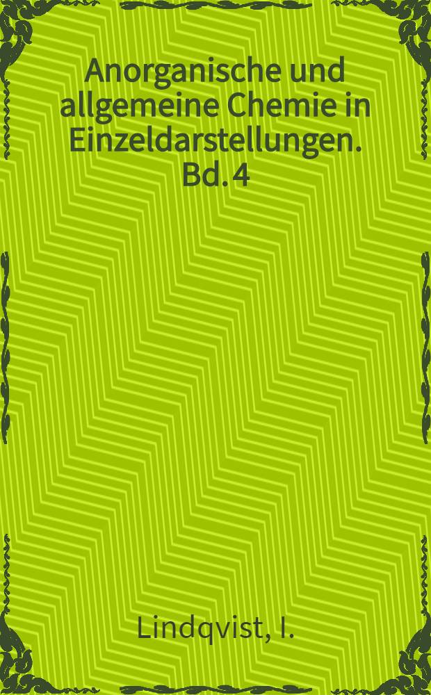 Anorganische und allgemeine Chemie in Einzeldarstellungen. Bd. 4 : Inorganic adduct molecules of oxo-compounds
