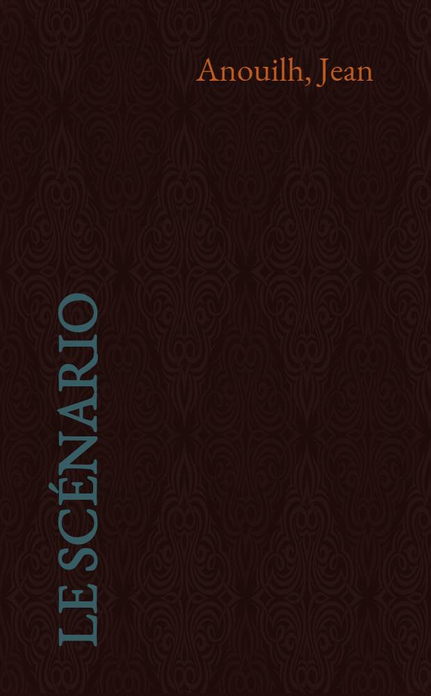 Le scénario