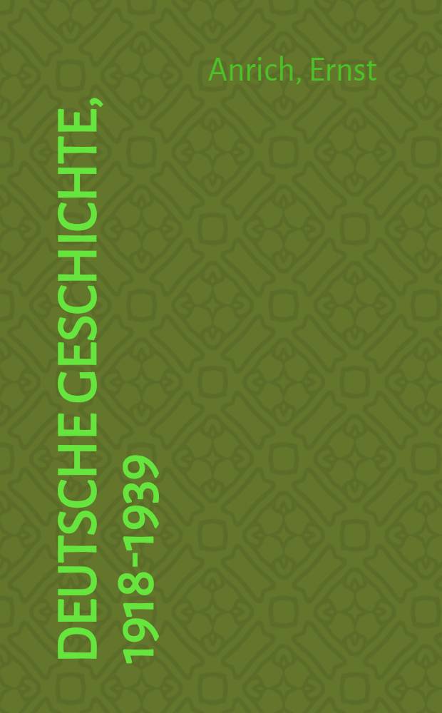Deutsche Geschichte, 1918-1939 : Die Geschichte einer Zeitenwende