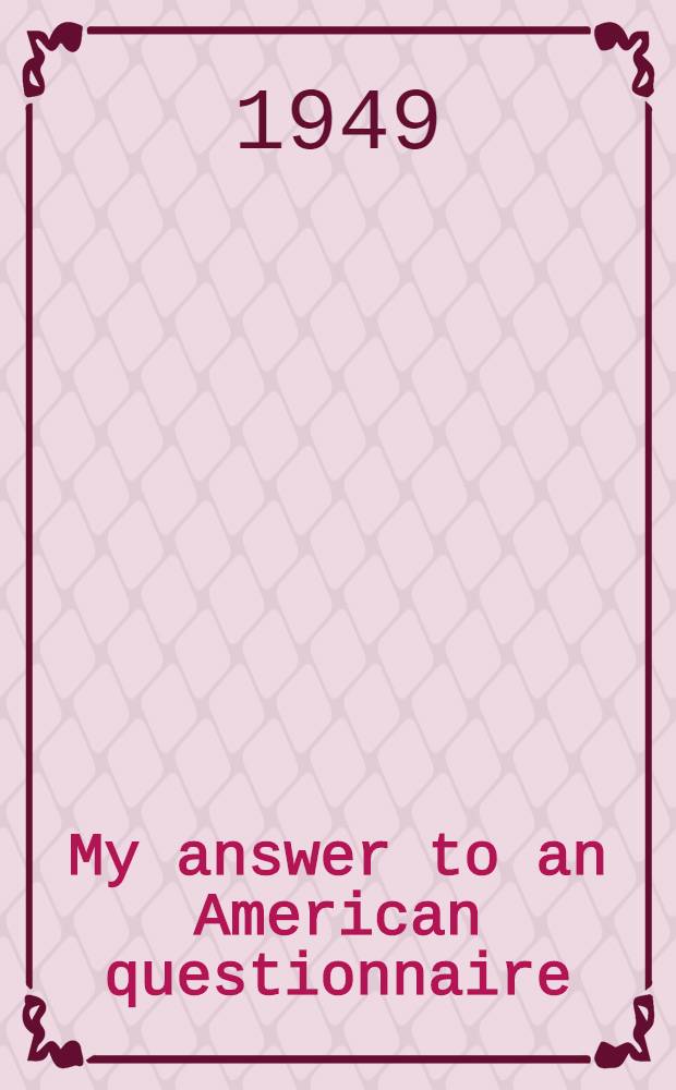 My answer to an American questionnaire