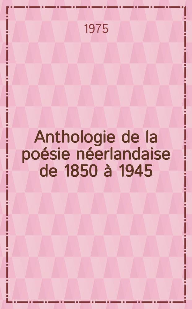 Anthologie de la poésie néerlandaise de 1850 à 1945