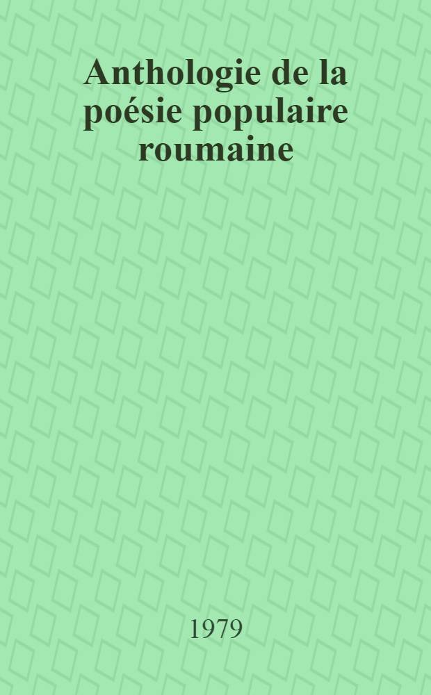Anthologie de la poésie populaire roumaine