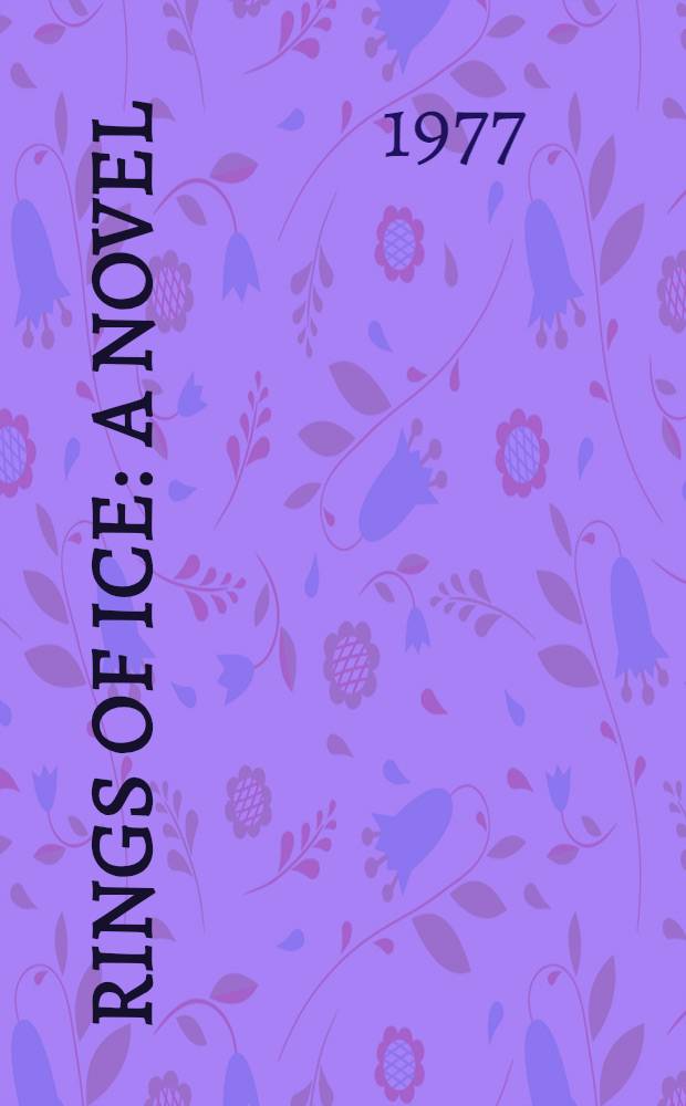 Rings of ice : A novel