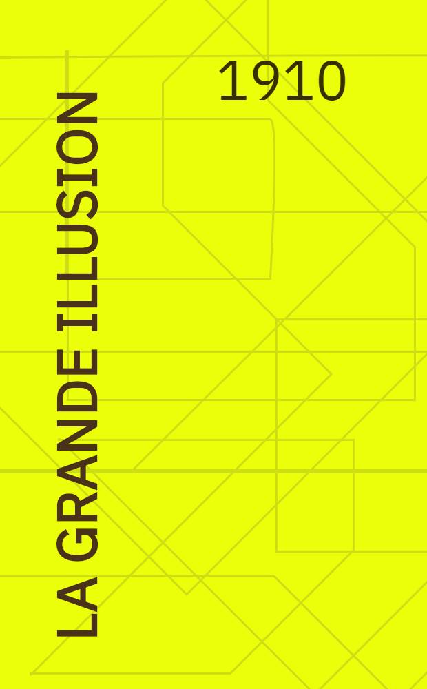 La grande illusion