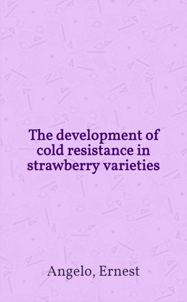 The development of cold resistance in strawberry varieties