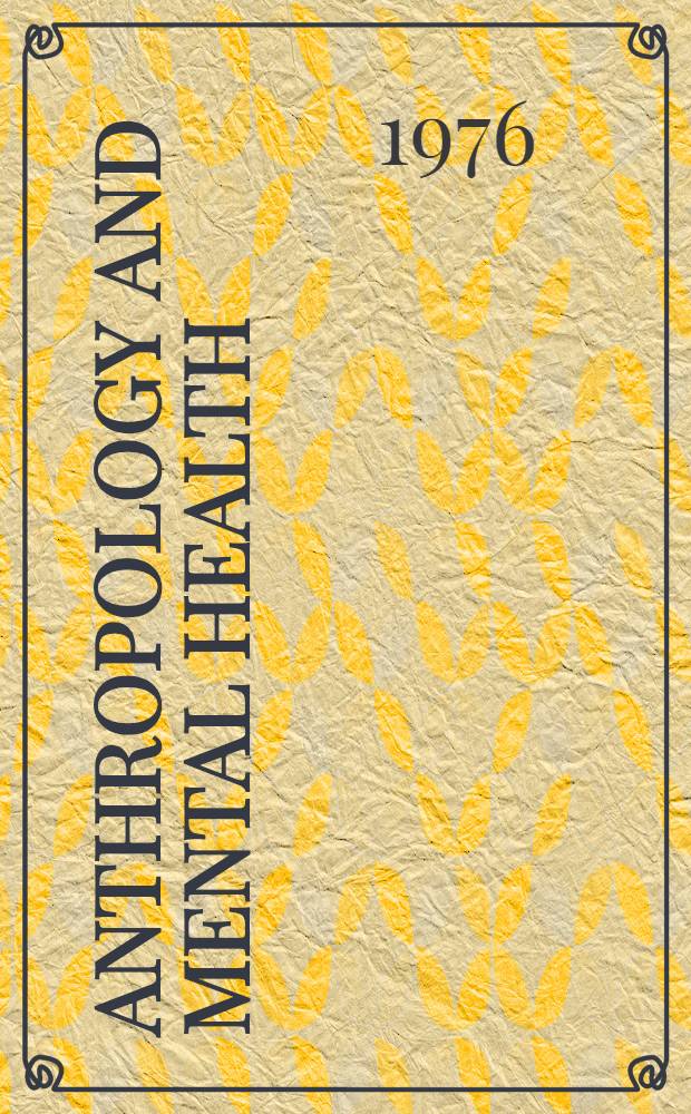 Anthropology and mental health : Setting a new course
